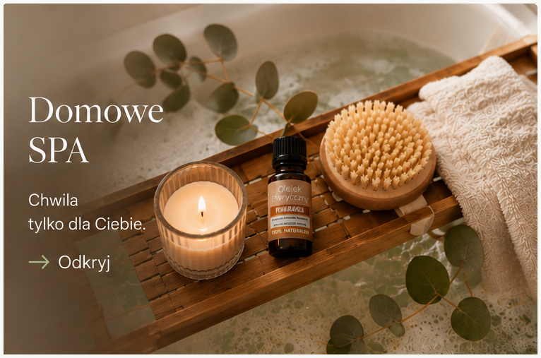Domowe SPA – chwila tylko dla Ciebie